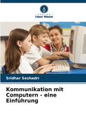 Kommunikation mit Computern - eine Einf?hrung