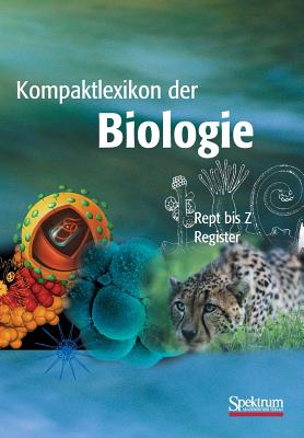 Kompaktlexikon Der Biologie - Band 3: Rept Bis Register - Dreesmann, Daniel, and Brechner, Elke, and Dinkelaker, Barbara