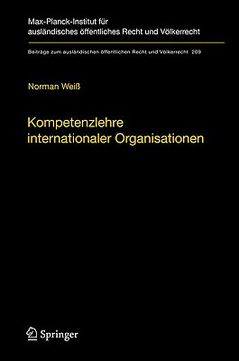 Kompetenzlehre Internationaler Organisationen - Wei?, Norman