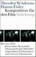 Komposition F?r Den Film, M. Dvd-Video: Dvd Enth. 'Hans Eislers Rockefeller Filmmusik-Projekt 1940-1942', Ausgew?hlte Filmklassiker Und Weitere Dokumente. Mit E. Nachw. U. Hrsg. V. Johannes C. Gall