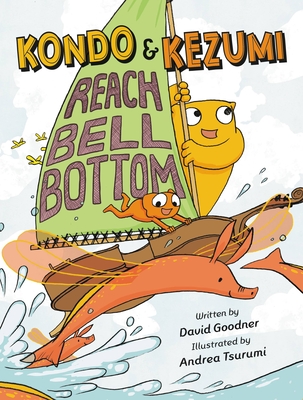 Kondo & Kezumi Reach Bell Bottom - Goodner, David