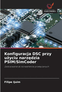 Konfiguracja DSC przy u yciu narz dzia PSIM/SimCoder