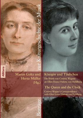 Konigin Und Taubchen. the Queen and the Chick - Goltz, Maren, and Muller, Herta