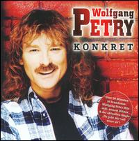 Konkret - Wolfgang Petry