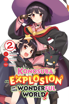 Konosuba: An Explosion on This Wonderful World!, Vol. 2 (Manga) - Akatsuki, Natsume, and Morino, Kasumi, and Steinbach, Kevin (Translated by)