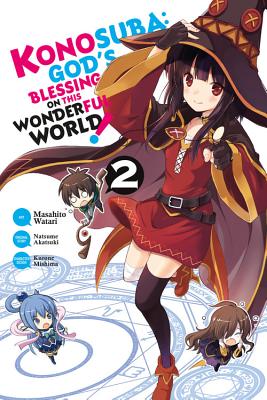 Konosuba: God's Blessing on This Wonderful World!, Vol. 2 (Manga) - Akatsuki, Natsume, and Watari, Masahito, and Pistillo, Bianca