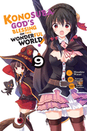Konosuba: God's Blessing on This Wonderful World!, Vol. 9 (Manga)