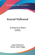 Konrad Wallenrod: A Historical Poem (1882)