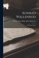 Konrad Wallenrod: An Historical Poem