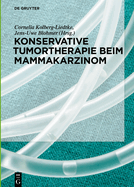 Konservative Tumortherapie Beim Mammakarzinom