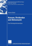 Konsum, Dividenden Und Aktienmarkt: Eine Kointegrationsanalyse