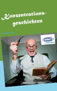 Konzentrationsgeschichten: Ged?chtnistraining und Seniorenbesch?ftigung