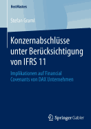 Konzernabschl?sse Unter Ber?cksichtigung Von Ifrs 11: Implikationen Auf Financial Covenants Von Dax Unternehmen