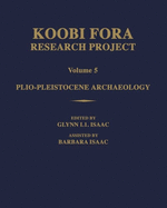 Koobi Fora Research Project: Volume 5: Plio-Pleistocene Archaeology