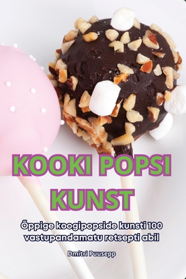 Kooki Popsi Kunst - Dmitri Puusepp