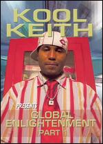 Kool Keith: Global Enlightenment, Part 1 - 