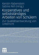 Kooperatives Und Selbstandiges Arbeiten Von Schulern: Zur Qualitatsentwicklung Von Unterricht