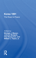 Korea 1991: The Road to Peace