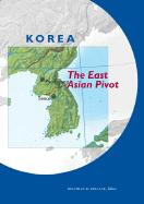 Korea the East Asian Pivot: The East Asian Pivot