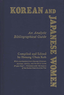 Korean and Japanese Women: An Analytic Bibliographical Guide