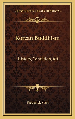 Korean Buddhism: History, Condition, Art: Three Lectures (1918) - Starr, Frederick