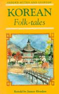 Korean Folk Tales - Riordan, James (Retold by)