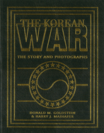 Korean War: The Story and Photographs