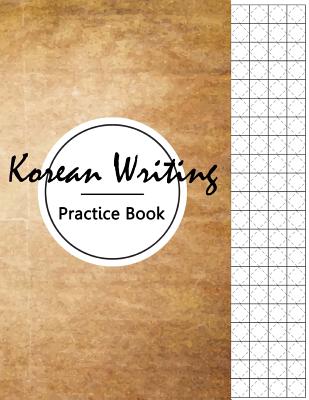 Korean Writing Practice Book: Workbook Journal Notebook, Hangul Manuscript Writing Paper Alphabet Lettering, Graph Paper, Handwriting Blank Book - Publishing, Narika