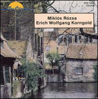 Korngold: Mrchenbilder Op3; Rozsa: North Hungarian Peasant Songs and Dances Op5 - Antonin Kubalek (piano); Endre Granat (violin); Gregg Nestor (guitar)