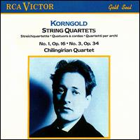 Korngold: String Quartets Nos. 1 & 3 - Chilingirian Quartet
