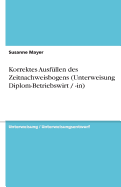 Korrektes Ausfullen Des Zeitnachweisbogens (Unterweisung Diplom-Betriebswirt / -In)