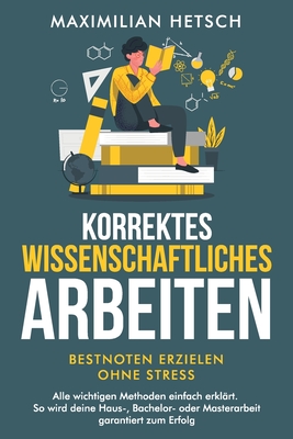 Korrektes Wissenschaftliches Arbeiten - Bestnoten Erzielen Ohne Stress ...