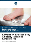 Korrelation zwischen Body Adiposity Index und Krpermasse