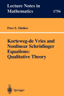 Korteweg-de Vries and Nonlinear Schrodinger Equations: Qualitative Theory