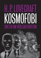 Kosmofobi: Dikter om v?rldar bortom