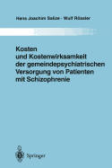 Kosten Und Kostenwirksamkeit Der Gemeindepsychiatrischen Versorgung Von Patienten Mit Schizophrenie