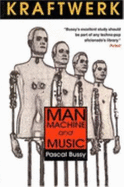 Kraftwerk: Man, Machine and Music