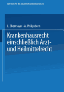 Krankenhausrecht Einschliesslich Arzt- Und Heilmittelrecht