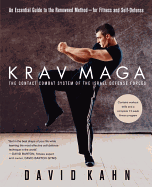 Krav Maga: An Essential Guide to the Renowned Method--For Fitness and Self-Defense