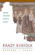 Krazy Kinfolk: Exploring Dysfunctional Families of the Bible