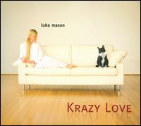 Krazy Love - Luba Mason