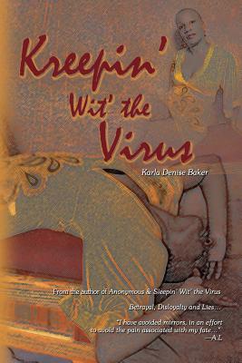 Kreepin' Wit' the Virus - Baker, Karla Denise