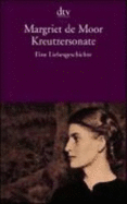 Kreutzersonate - Moor, Margriet De; Beuningen, Helga Van