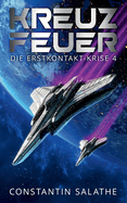 Kreuzfeuer: Die Erstkontakt-Krise 4