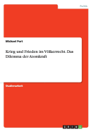 Krieg und Frieden im Vlkerrecht. Das Dilemma der Atomkraft