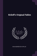 Kriloff's Original Fables