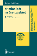 Kriminalitat Im Grenzgebiet: Band 3: Auslander VOR Deutschen Gerichten