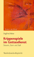Krippenspiele Im Gottesdienst: Steuern, Stern Und Stall
