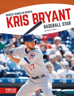 Kris Bryant: Baseball Star