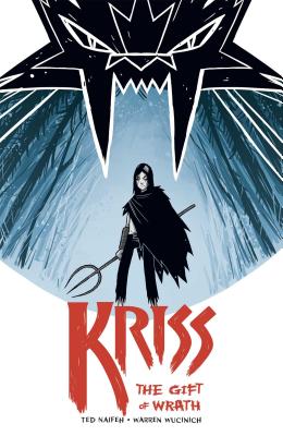 Kriss: The Gift of Wrath - Naifeh, Ted